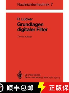 【3-4周达】Grundlagen digitaler Filter : Einführung in die Theorie linearer zeitdiskreter Systeme un... [9783540150640]