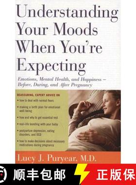 【3-4周达】Understanding Your Moods When You're Expecting: Emotions, Mental Health, and Happiness -- ... [9780547053622]