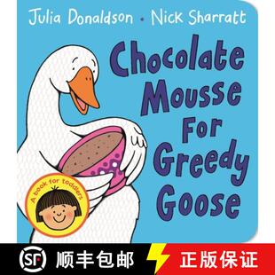 【3-4周达】Chocolate Mousse for Greedy Goose [9781447287889]