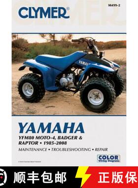 【3-4周达】Yamaha YFM80 Moto-4, Badger and Raptor ATV (1985-2008) Service Repair Manual [9781599692364]
