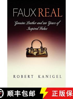 【3-4周达】Faux Real: Genuine Leather and 200 Years of Inspired Fakes [9780812221329]