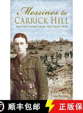 【3-4周达】Messines to Carrick Hill:: Writing Home from the Great War [9781781174845]