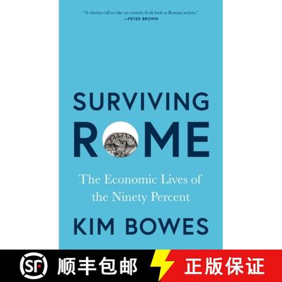 【3-4周达】Surviving Rome – The Economic Lives of the Ninety Percent [9780691273334]