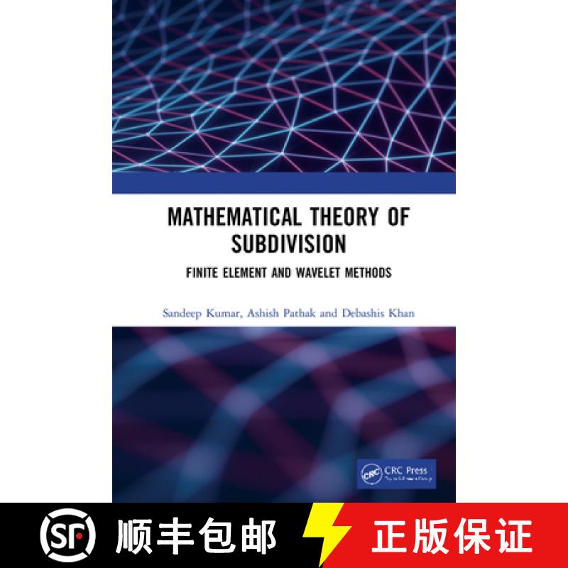 预订 Mathematical Theory of Subdivision: Finite Element and Wavelet Methods [9781138051584]