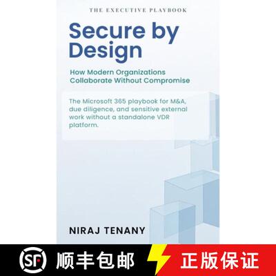 【3-4周达】Secure by Design: How Modern Organizations Collaborate Without Compromise [9798901904633]