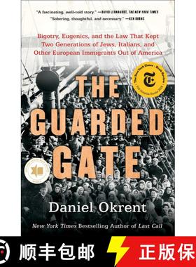 【3-4周达】The Guarded Gate: Bigotry, Eugenics, and the Law That Kept Two Generations of Jews, Italia... [9781476798059]