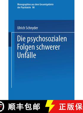 【3-4周达】Die psychosozialen Folgen schwerer Unfälle [9783662115305]