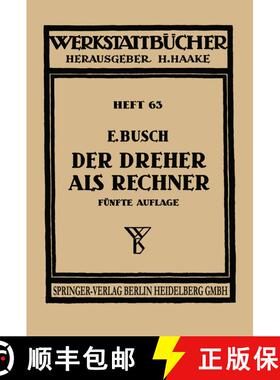 【3-4周达】Der Dreher als Rechner: Wechselräder-, Kegel-, Schnittgeschwindigkeits- und Arbeitszeitbe... [9783540022305]