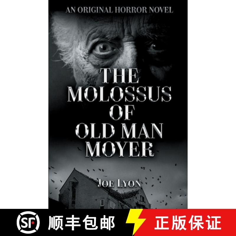 【2-3周达】The Molossus of Old Man Moyer: An Original Horror Novel [9781956189148]