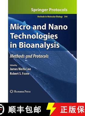 【3-4周达】Micro and Nano Technologies in Bioanalysis: Methods and Protocols [9781934115404]