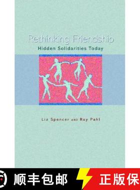 【3-4周达】Rethinking Friendship: Hidden Solidarities Today [9780691127422]