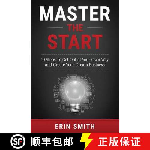 【3-4周达】Master the Start: 10 Steps To Get Out of Your Own Way and Create Your Dream Business [9780996696906]