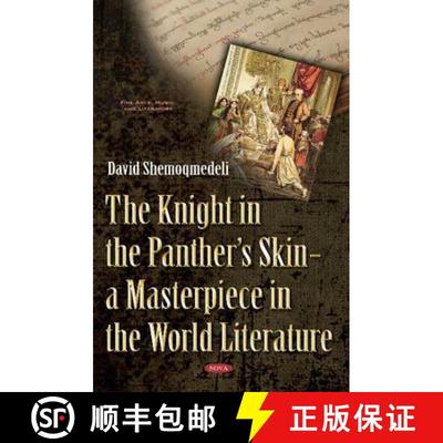 【3-4周达】The Knight in the Panther’s Skin - A Masterpiece in World Literature [9781536102000]