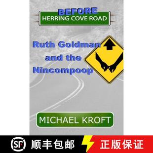 Ruth Cove Goldman Nincompoop Before the 4周达 9781777163921 Herring and Road