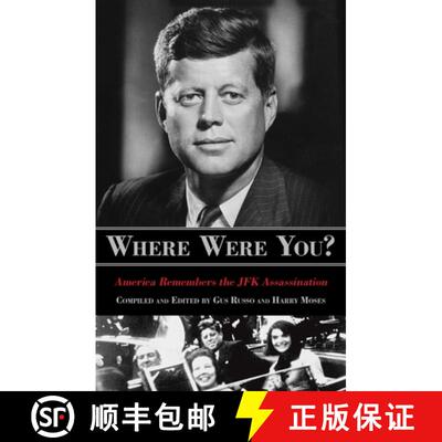 【3-4周达】Where Were You? : America Remembers The JFK Assassination [9781493036929]
