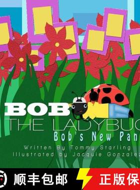 预订 Bob The Ladybug: Bob's New Pants [9780615668482]