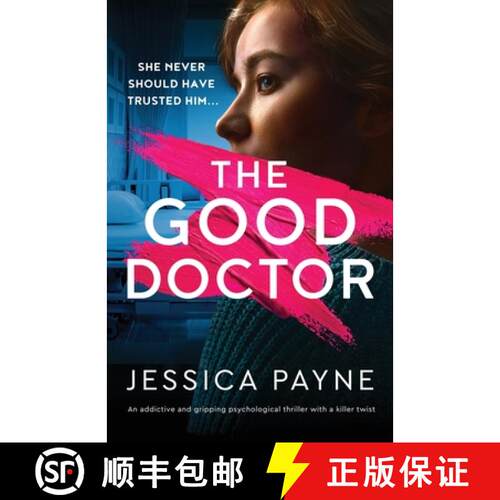 【3-4周达】The Good Doctor: An addictive and gripping psychological thriller with a killer twist [9781837902576]