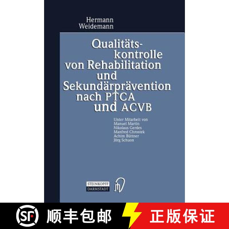 【3-4周达】Qualitätskontrolle Von Rehabilitation Und Sekundärprävention Nach Ptca Und Acvb: Evalua... [9783798510340]