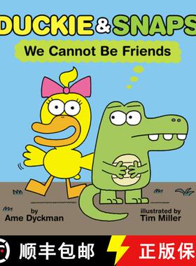 【3-4周达】Duckie and Snaps #1: We Cannot Be Friends [9781338837872]