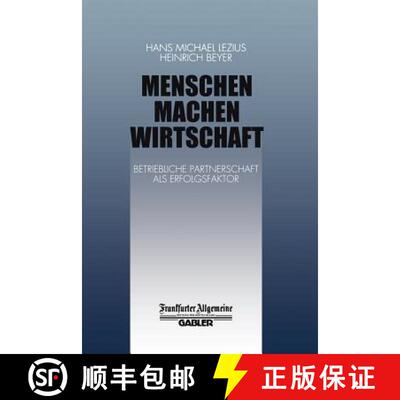 【3-4周达】Menschen Machen Wirtschaft : Betriebliche Partnerschaft als Erfolgsfaktor [9783322899774]