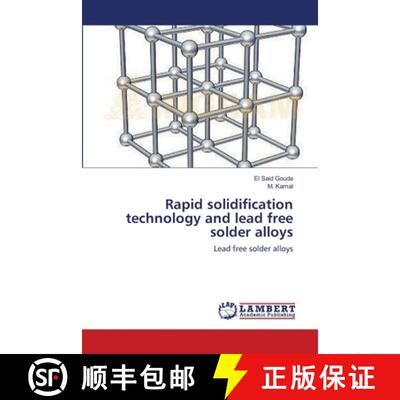 预订 Rapid solidification technology and lead free solder alloys [9783659141867]