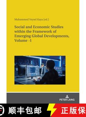【3-4周达】Social and Economic Studies Within the Framework of Emerging Global Developments, Volume -1 [9783631881132]