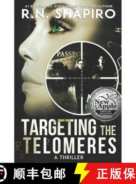 【3-4周达】Targeting the Telomeres: A Thriller [9781732369313]