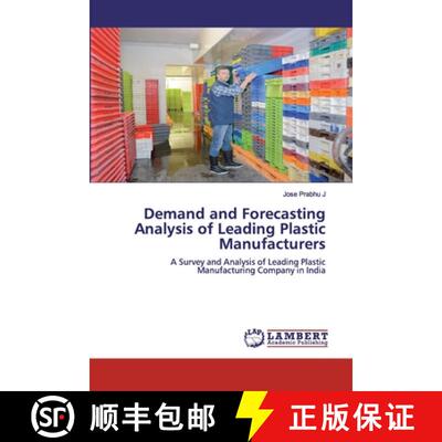 预订 Demand and Forecasting Analysis of Leading Plastic Manufacturers [9786200548948]