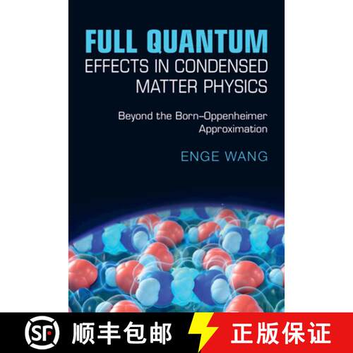 【3-4周达】精装 凝聚态物理学中的全量子效应 王恩哥 Full Quantum Effects in Condensed Matter Physics: B... [9781009563918]