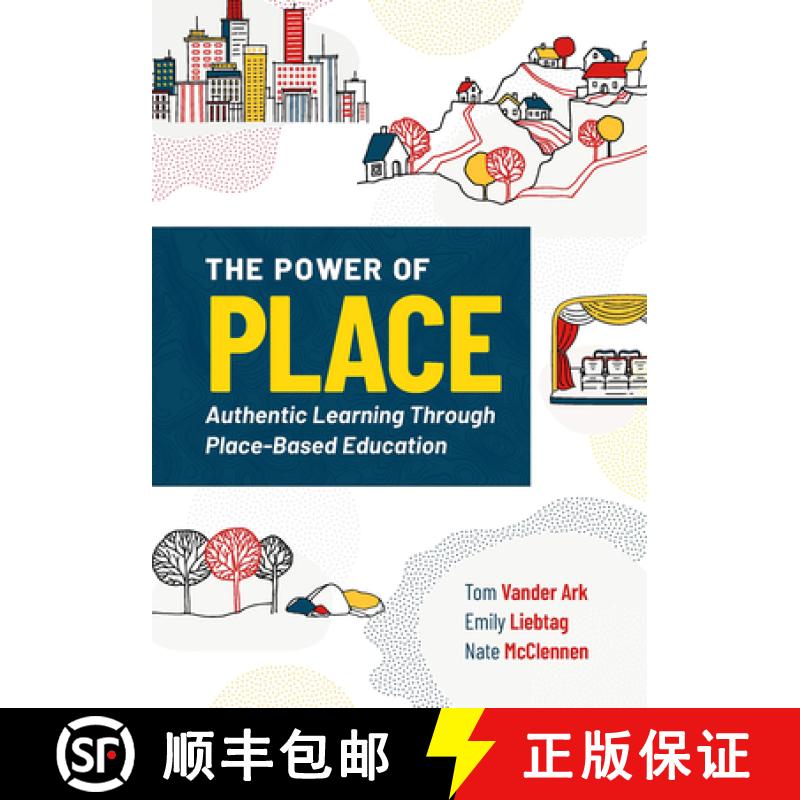 【3-4周达】The Power of Place: Authentic Learning Through Place-Based Education [9781416628750]