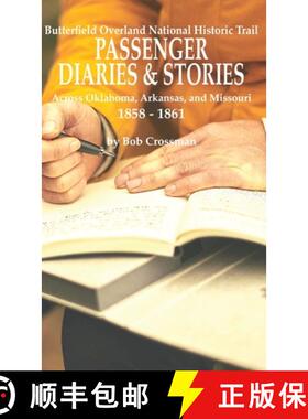 【3-4周达】Butterfield Overland National Historic Trail PASSENGER DIARIES & STORIES Across Oklahoma, ... [9798988590002]