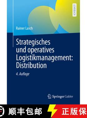 【3-4周达】Strategisches Und Operatives Logistikmanagement: Distribution [9783658429003]