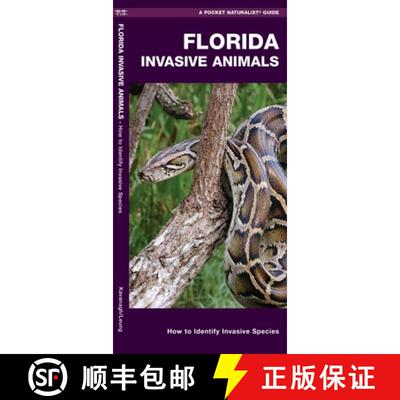 【3-4周达】Florida Invasive Animals: A Folding Pocket Guide to Familiar Animals [9781620054338]