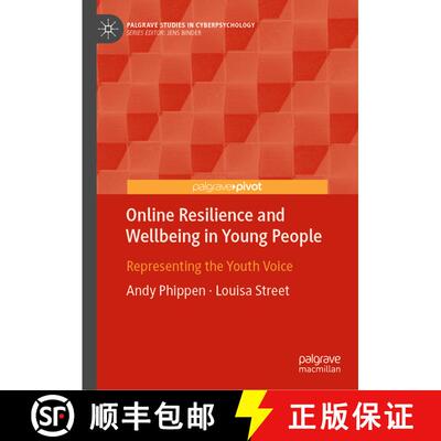 【3-4周达】精装 Online Resilience and Wellbeing in Young People : Representing the Youth Voice (1st e... [9783030886332]