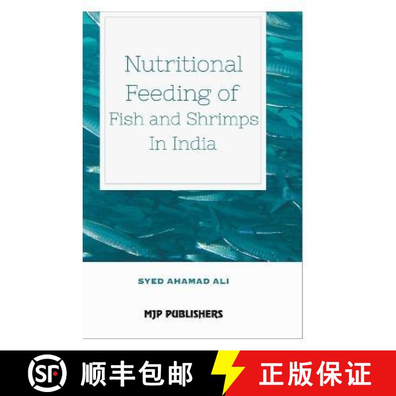 预订 Nutritional Feeding of Fish and Shrimps in India [9788180943478]