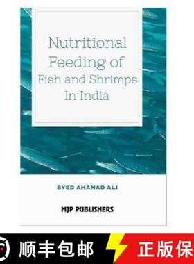预订 Nutritional Feeding of Fish and Shrimps in India [9788180943478]