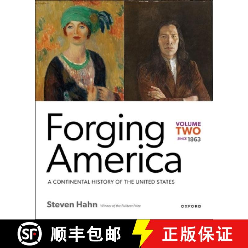 【4周达】Forging America: Volume Two Since 1863: A Continental History of the United States [9780197540206]