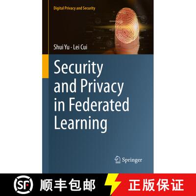 【3-4周达】Security and Privacy in Federated Learning [9789811986918]