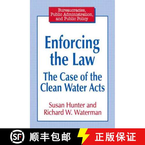 【3-4周达】精装 Enforcing the Law: Case of the Clean Water Acts : Case of the Clean Water Acts [9781563246821]