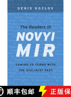 【3-4周达】Readers of Novyi Mir: Coming to Terms with the Stalinist Past [9780674072879]