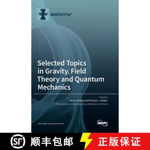 【3-4周达】精装 Selected Topics in Gravity, Field Theory and Quantum Mechanics [9783036559056]