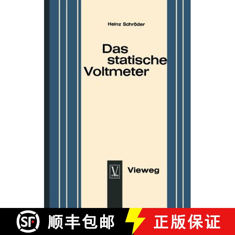 【3-4周达】Das statische Voltmeter : Eine Darstellung seiner Bedeutung für den modernen Physikunterr... [9783663002390]