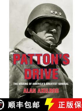 【3-4周达】Patton's Drive : The Making Of America's Greatest General [9780762761319]