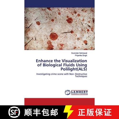预订 Enhance the Visualization of Biological Fluids Using Polilight(ALS) [9786139446568]