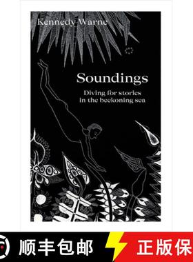 【3-4周达】Soundings: Diving for Stories in the Beckoning Sea [9781991016447]