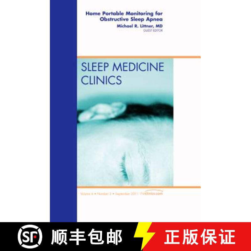 【3-4周达】Home Portable Monitoring for Obstructive Sleep Apnea, an Issue of Sleep Medicine Clinics: ... [9781455711536]
