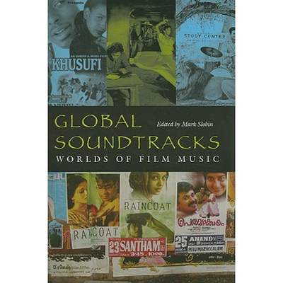 【4周达】Global Soundtracks: Worlds of Film Music [9780819568823]