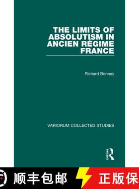 【3-4周达】Limits of Absolutism in ancien regime France: Collected Essays [9780860784821]