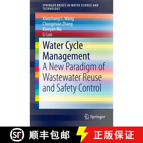 【3-4周达】Water Cycle Management : A New Paradigm of Wastewater Reuse and Safety Control [9783662458204]