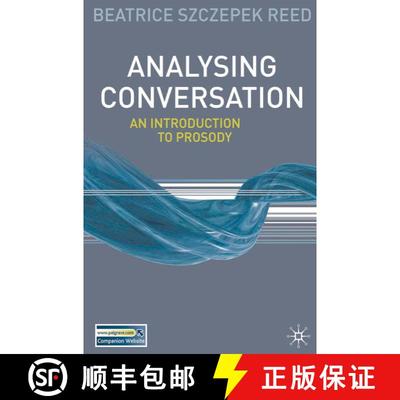 【3-4周达】Analysing Conversation: An Introduction to Prosody [9780230223455]